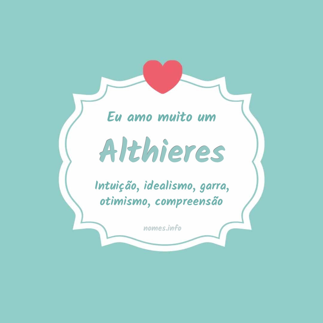 Eu amo muito Althieres