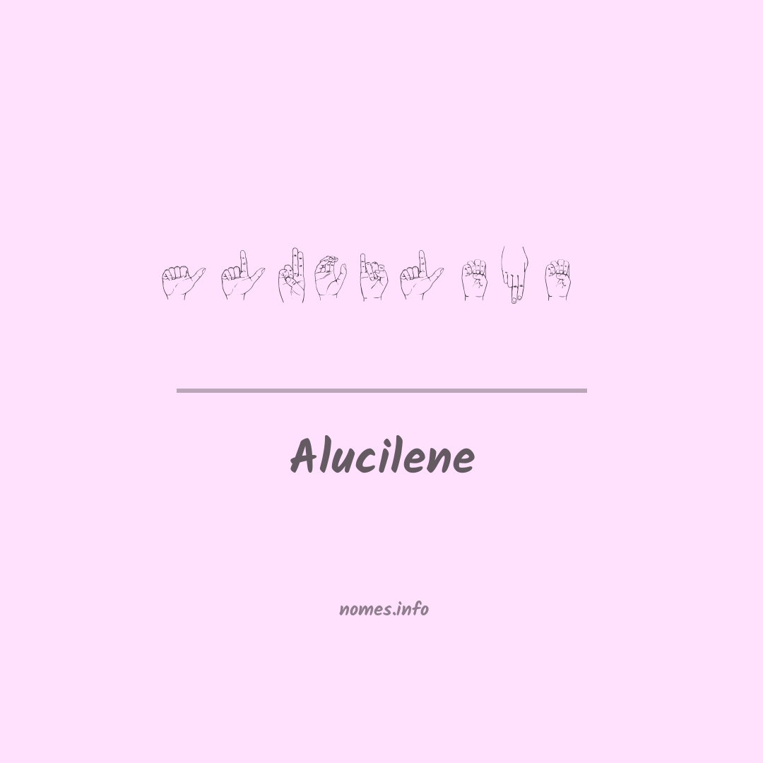 Alucilene em Libras