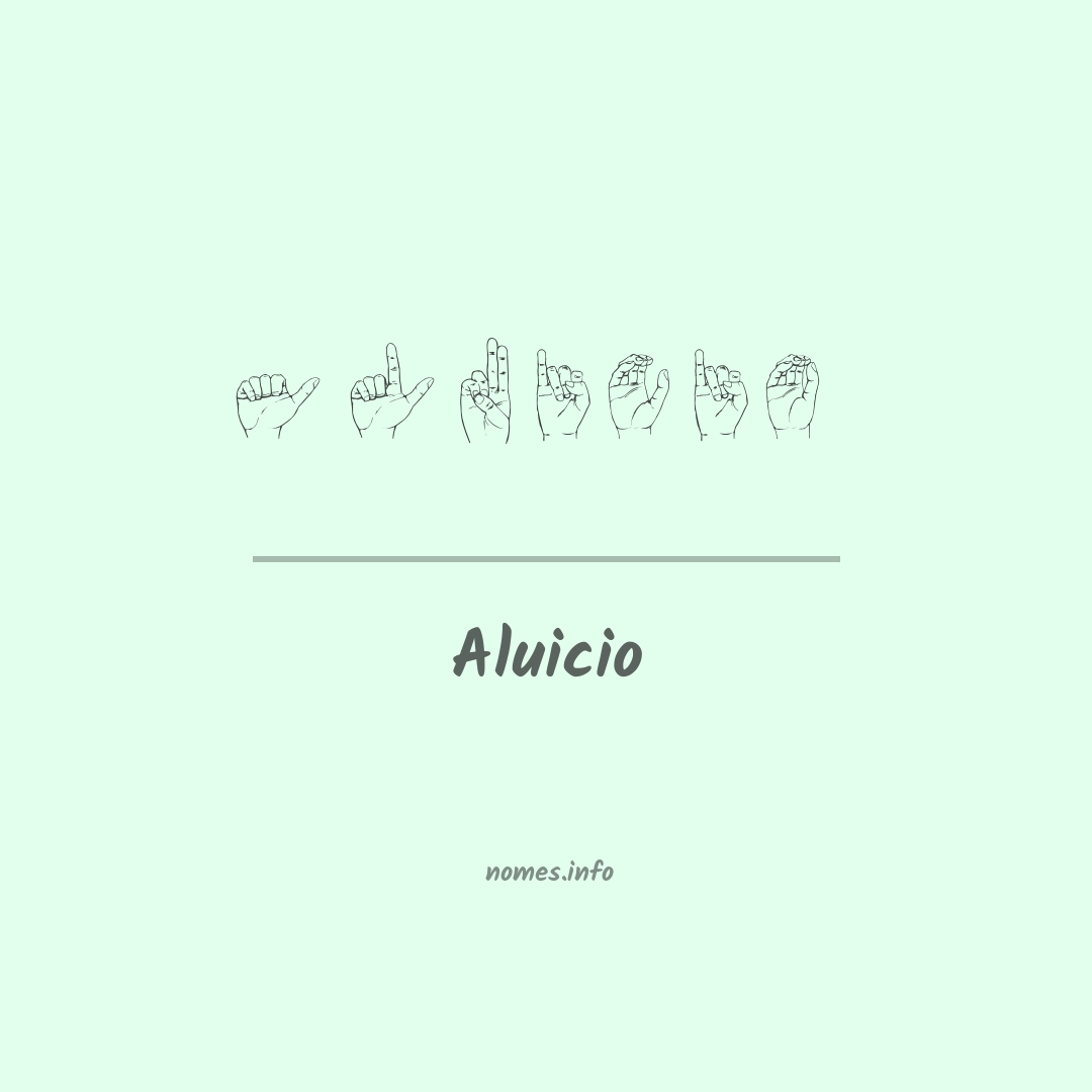 Aluicio em Libras