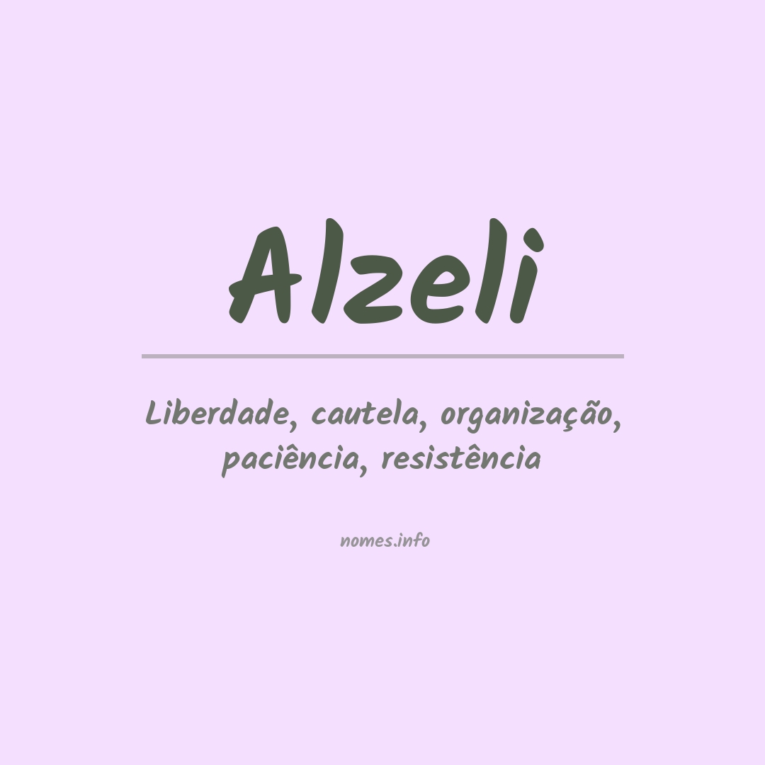 Significado do nome Alzeli