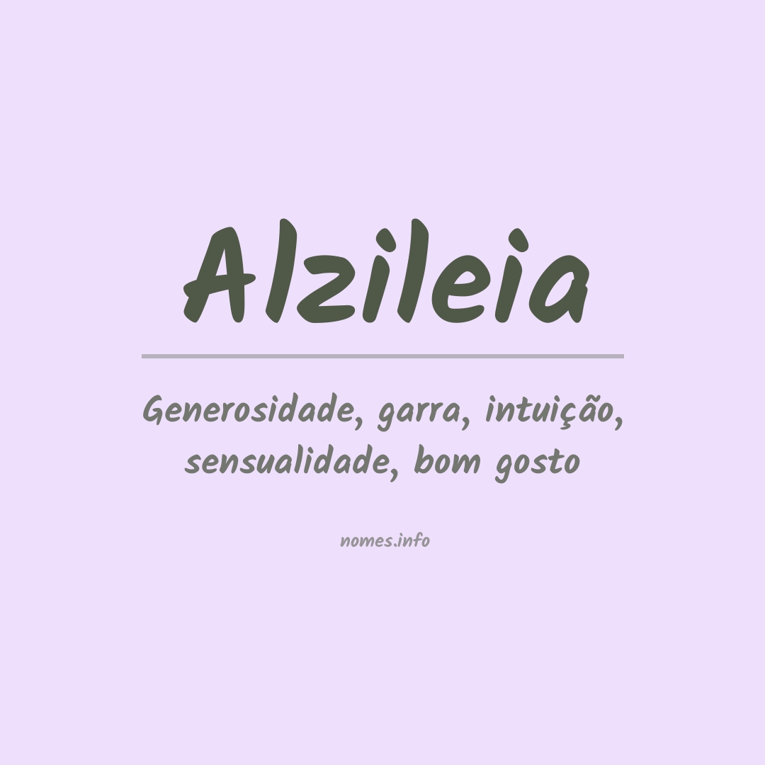 Significado do nome Alzileia
