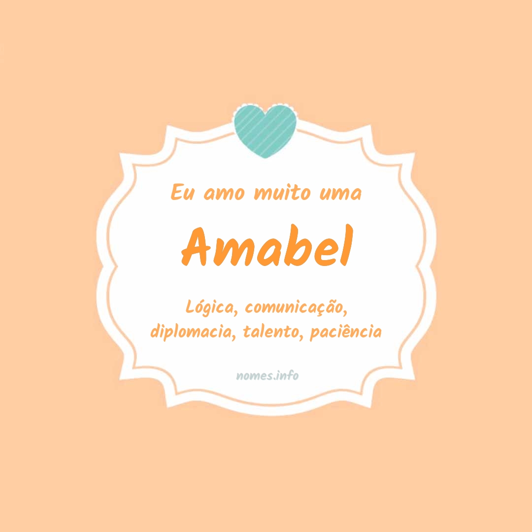 Eu amo muito Amabel