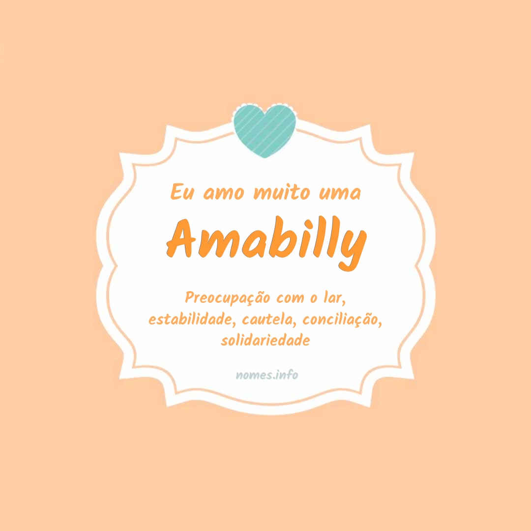 Eu amo muito Amabilly