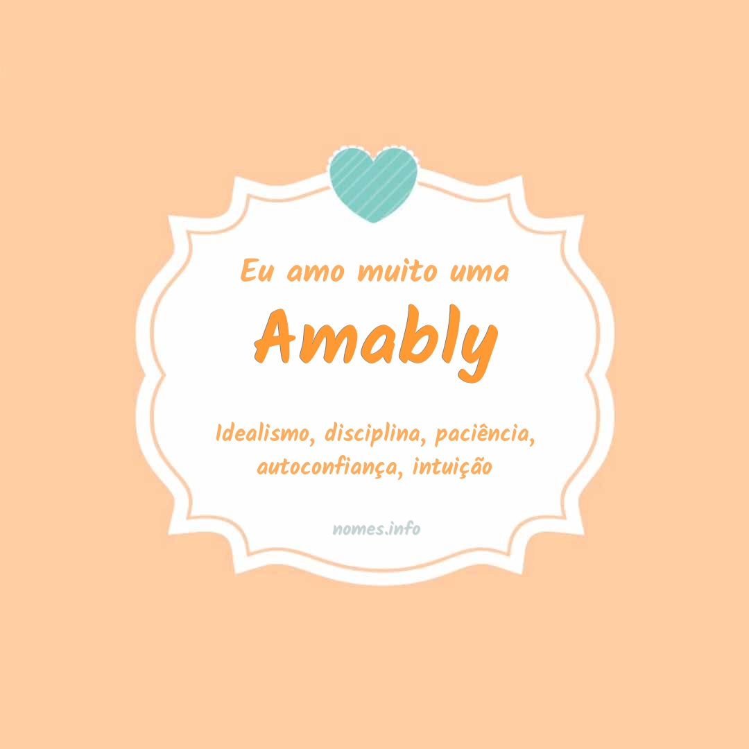 Eu amo muito Amably