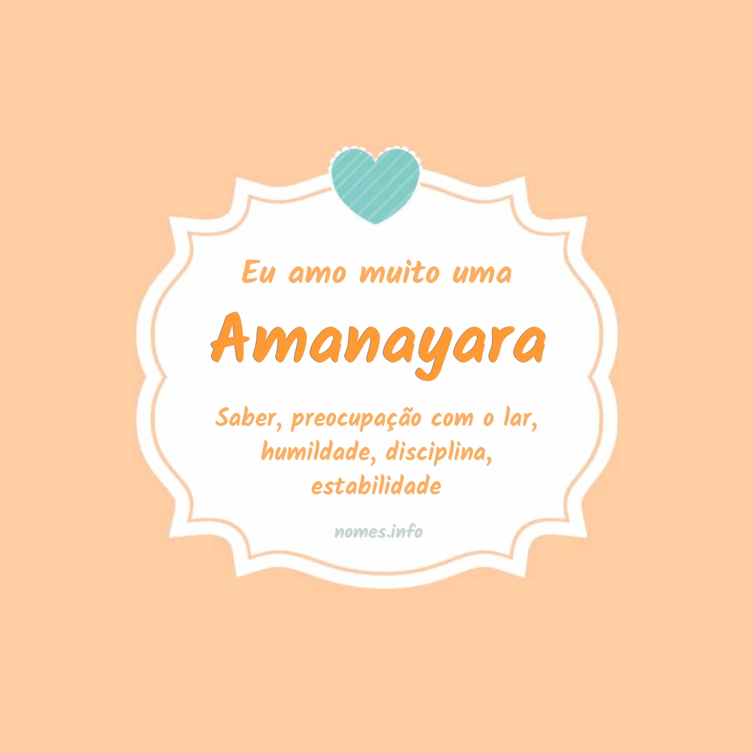 Eu amo muito Amanayara