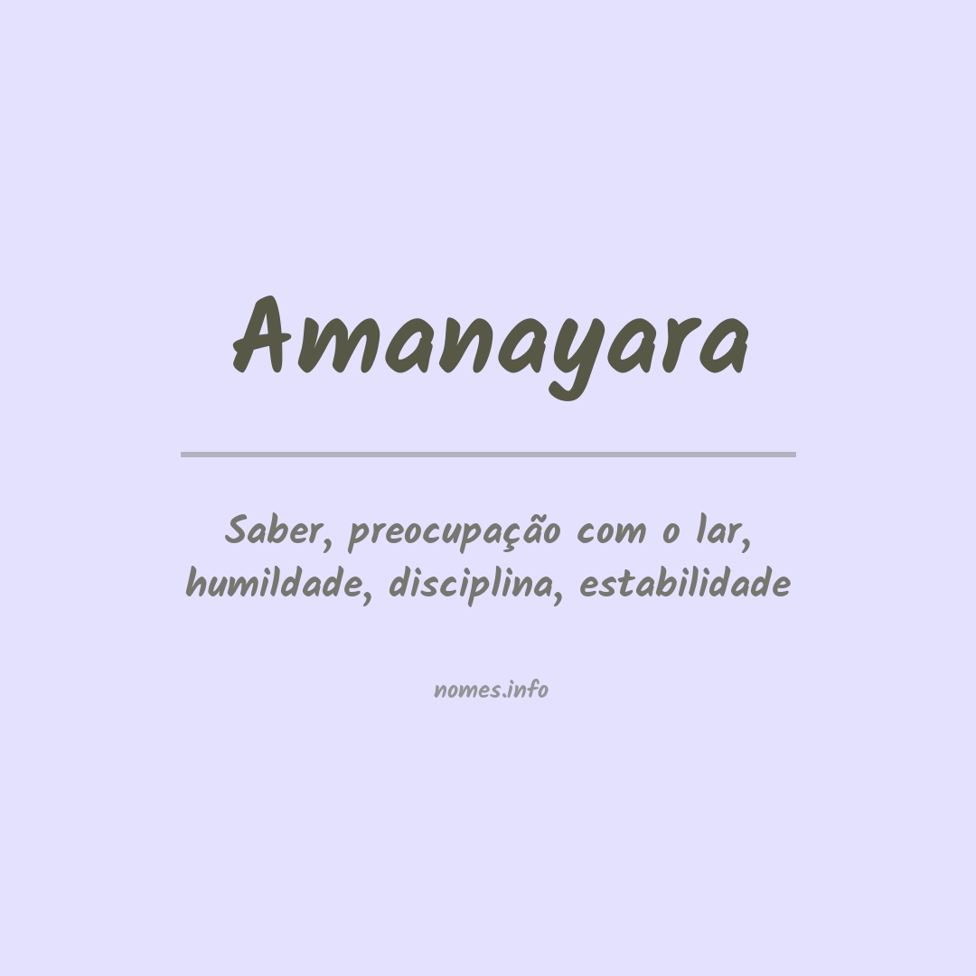 Significado do nome Amanayara