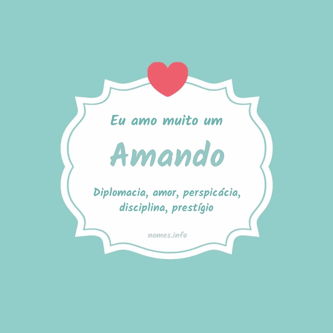 Eu amo muito Amando