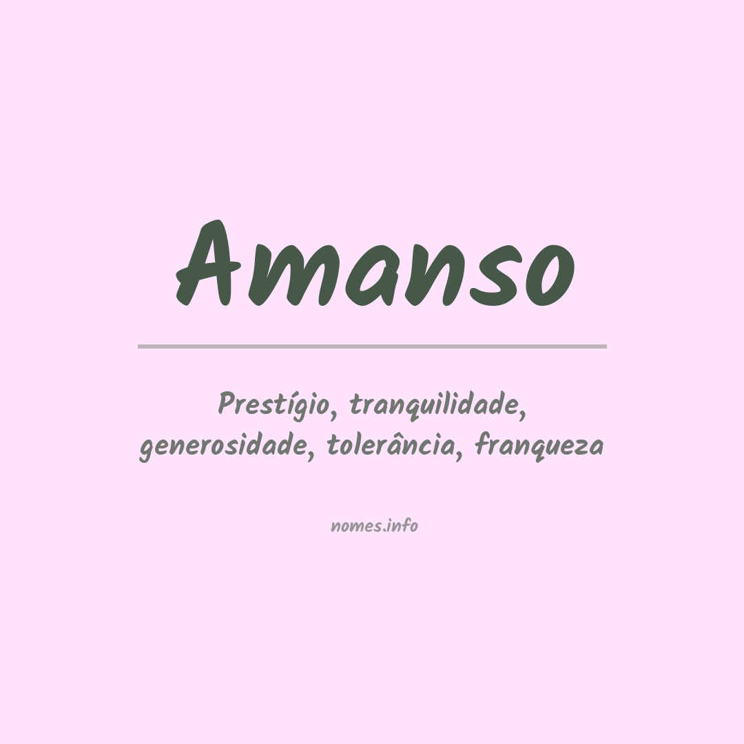 Significado do nome Amanso