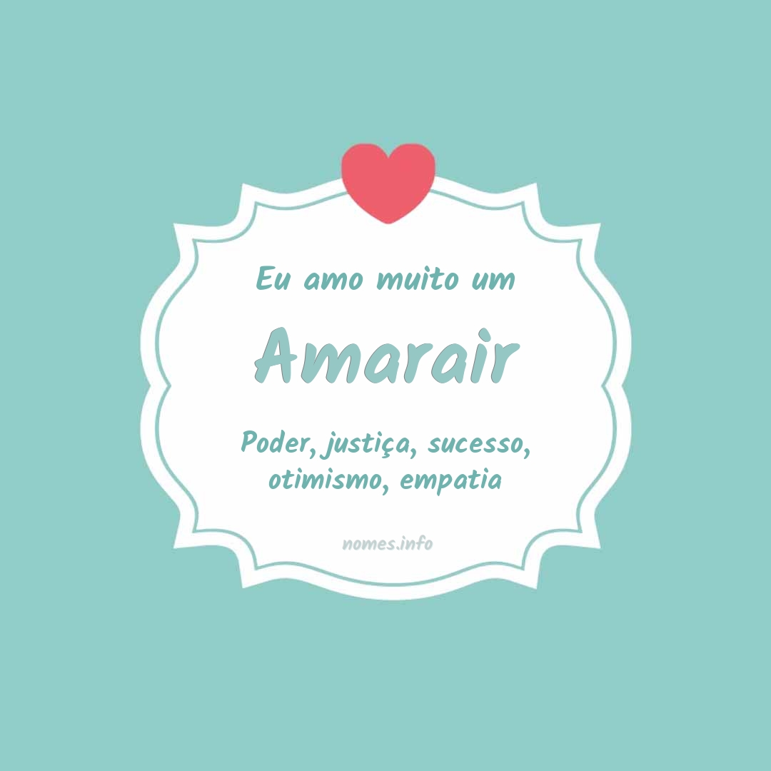 Eu amo muito Amarair