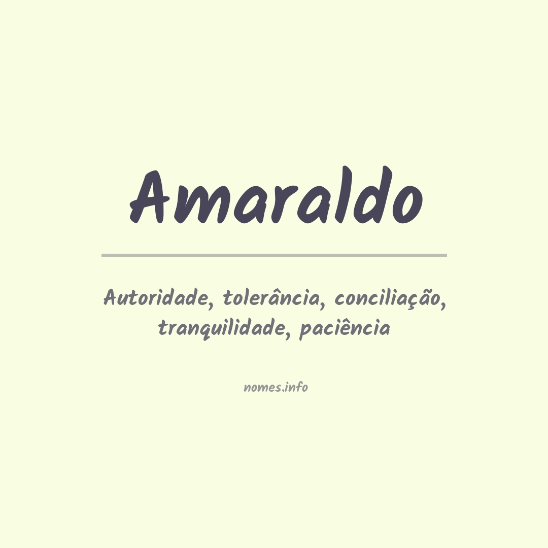Significado do nome Amaraldo