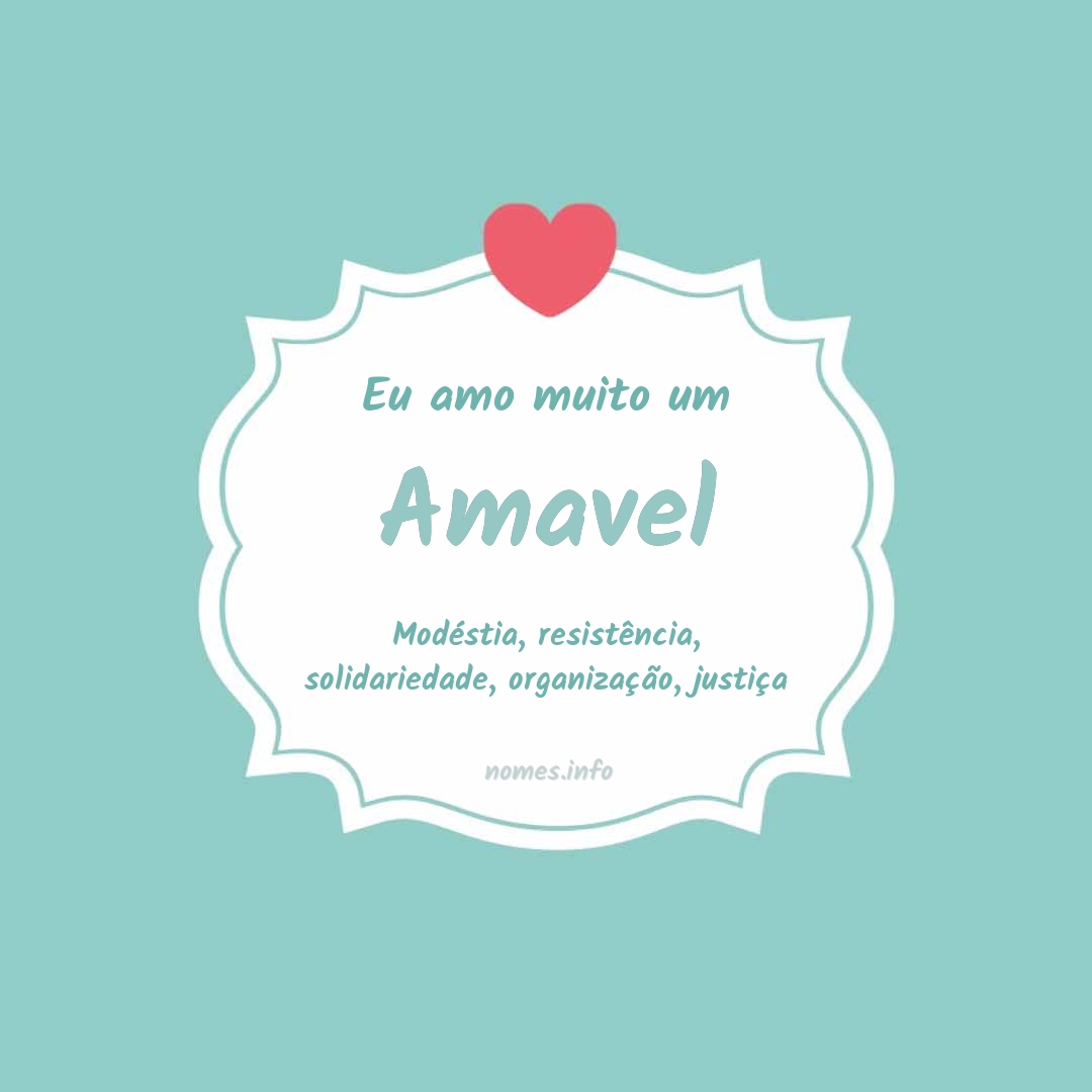Eu amo muito Amavel