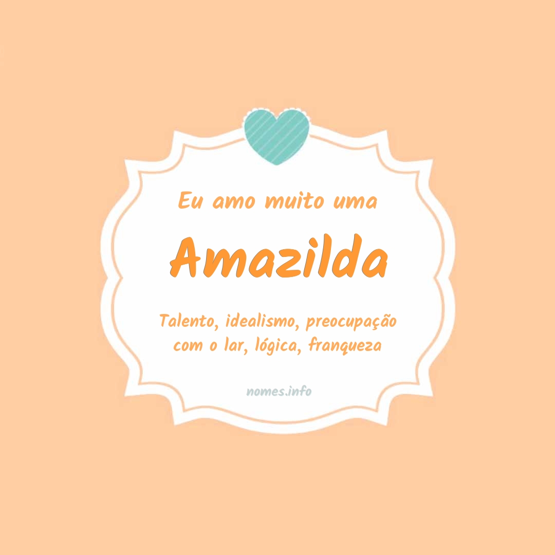 Eu amo muito Amazilda