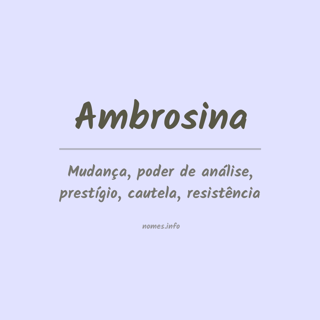 Significado do nome Ambrosina