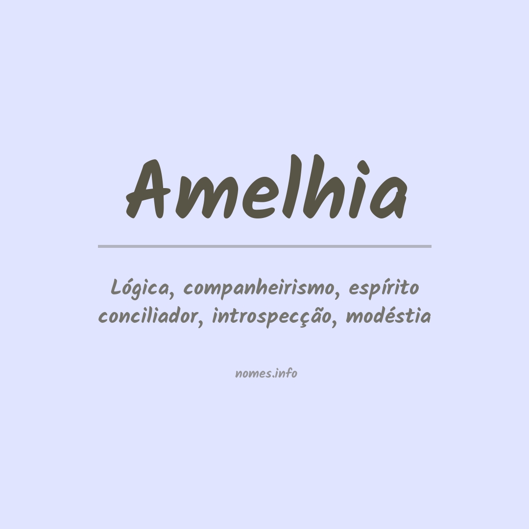 Significado do nome Amelhia