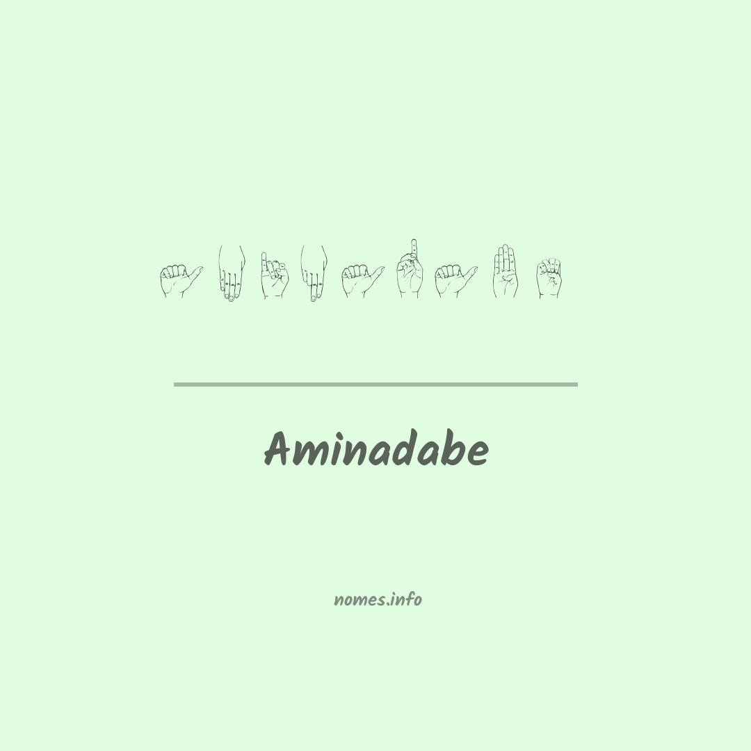 Aminadabe em Libras
