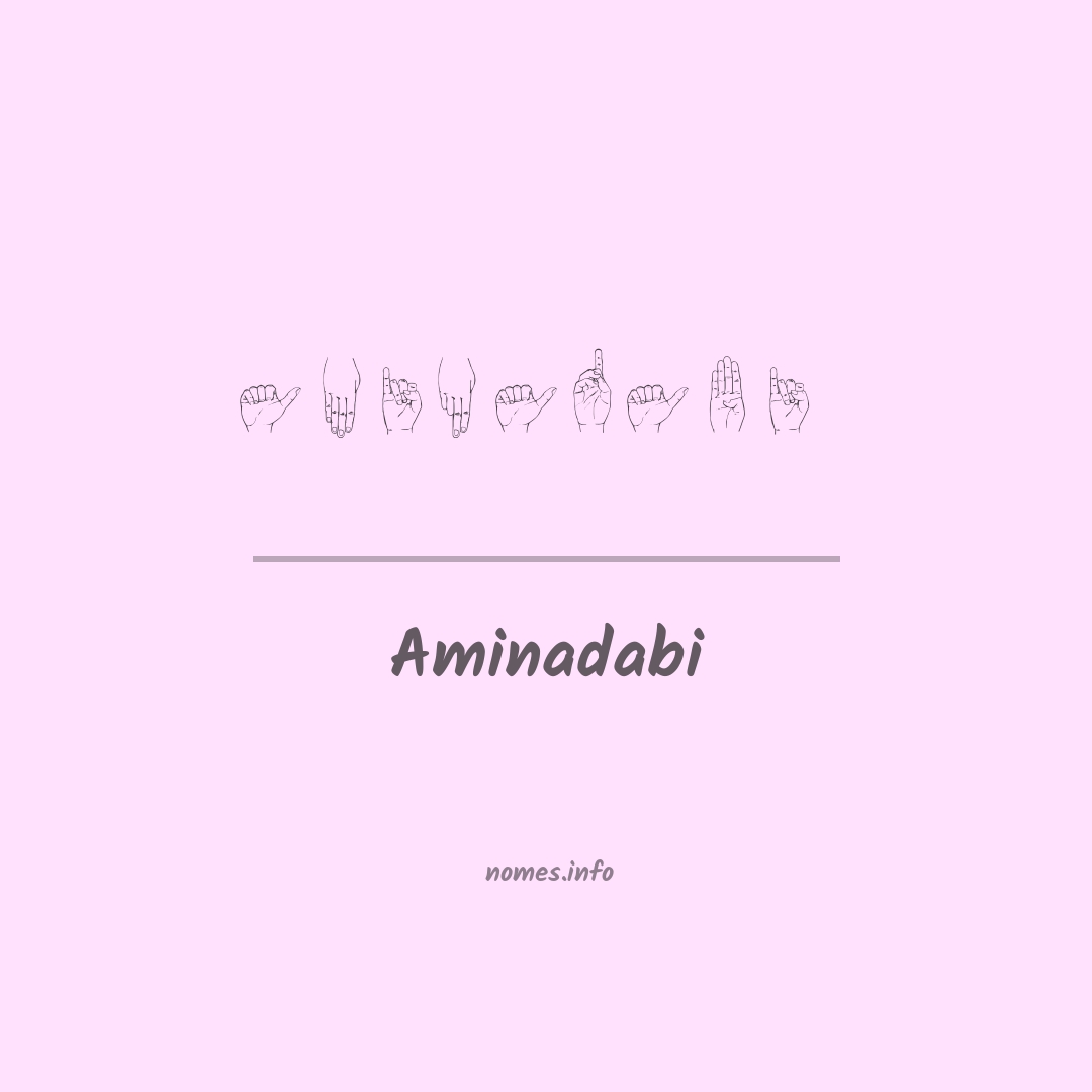 Aminadabi em Libras
