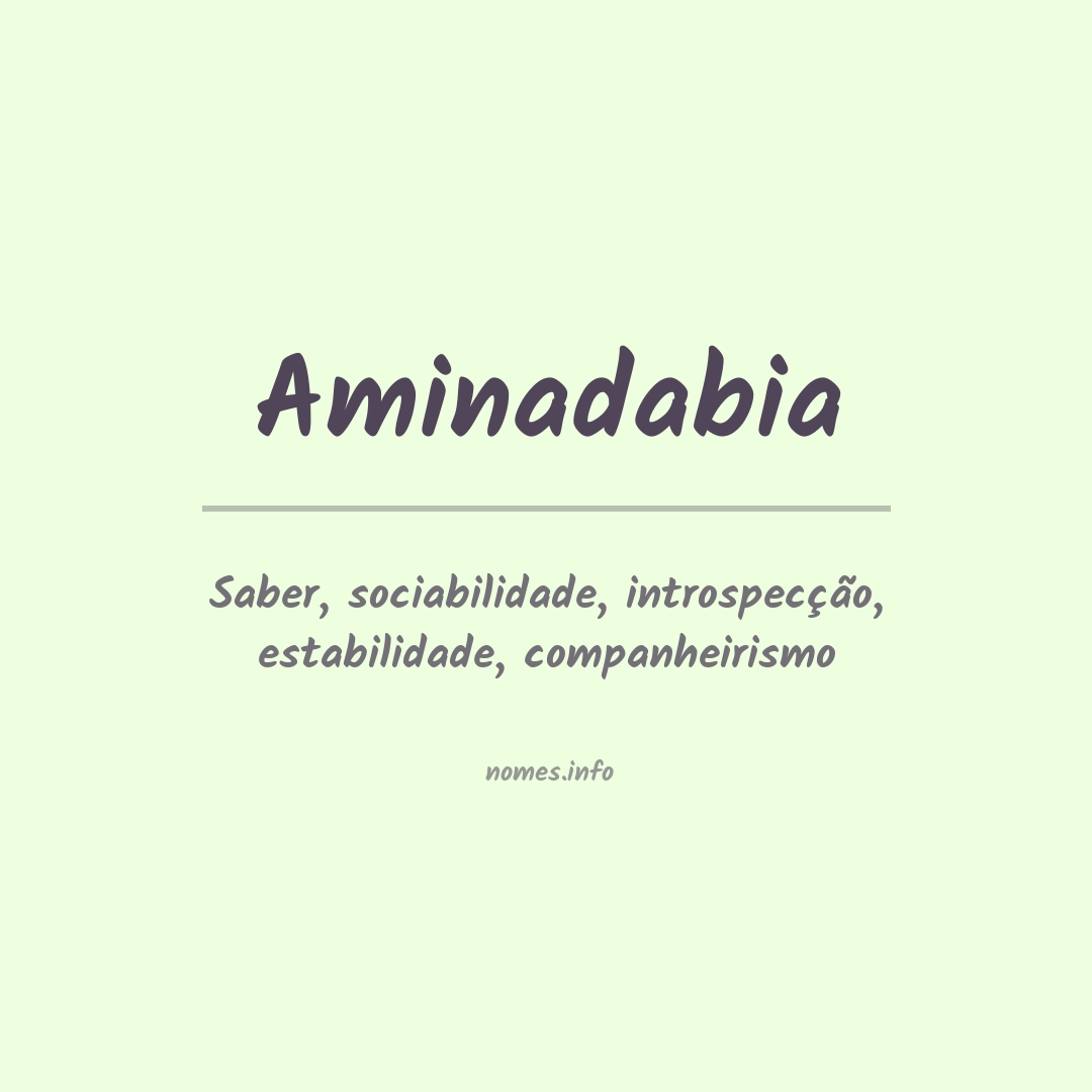 Significado do nome Aminadabia