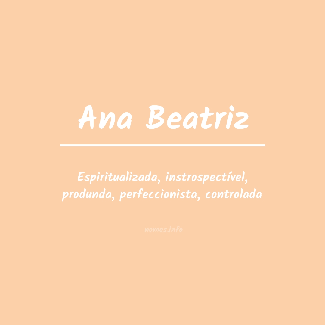 Significado do nome Ana beatriz