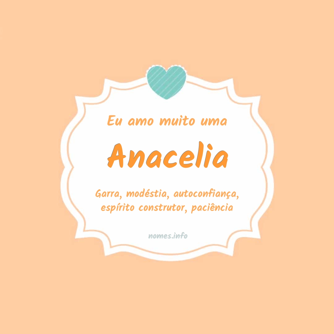 Eu amo muito Anacelia
