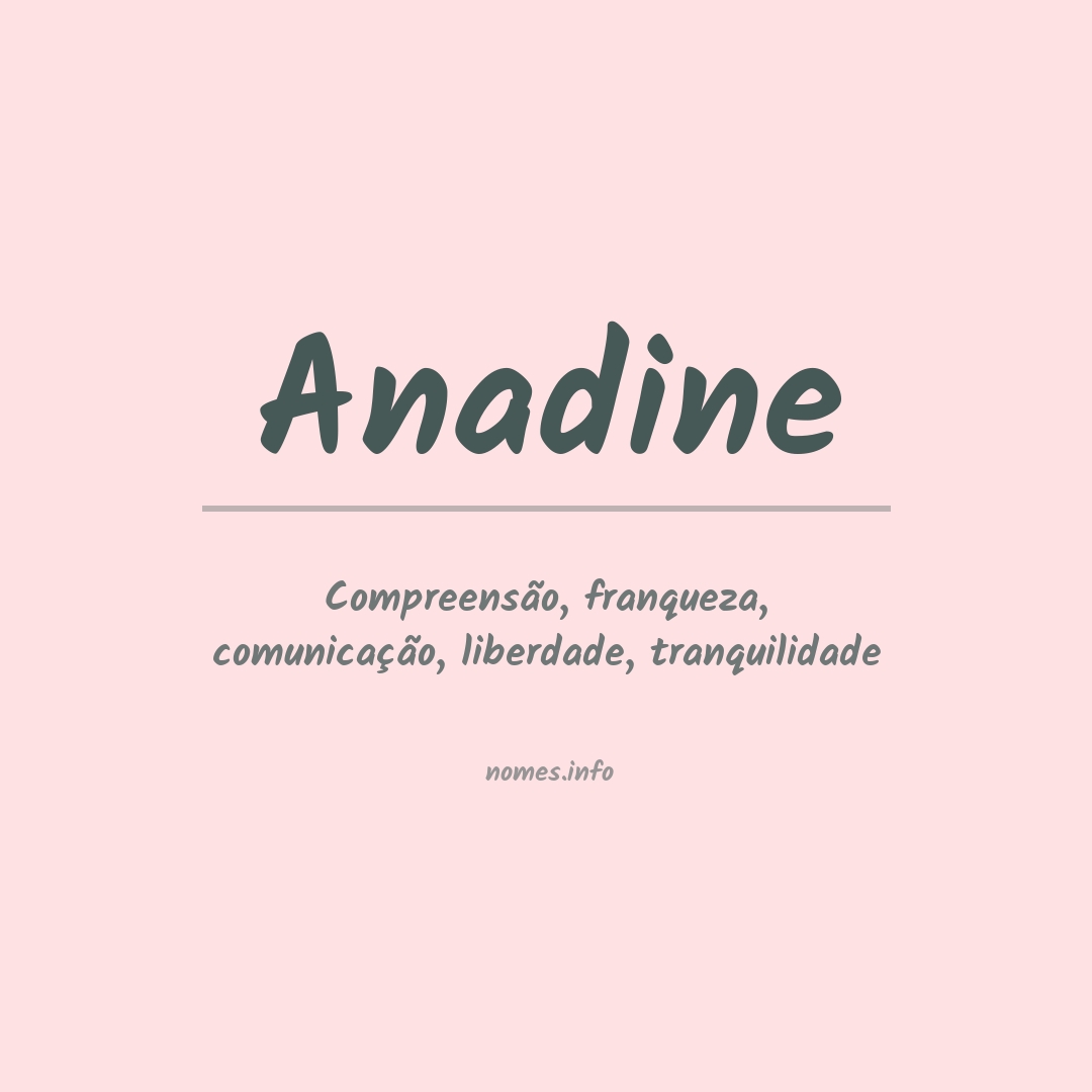 Significado do nome Anadine