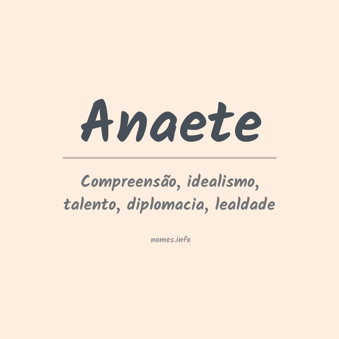Significado do nome Anaete