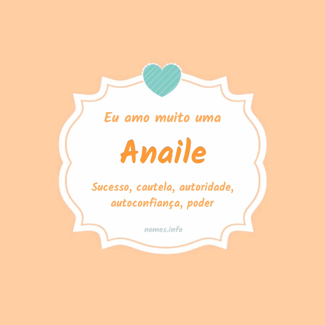 Eu amo muito Anaile