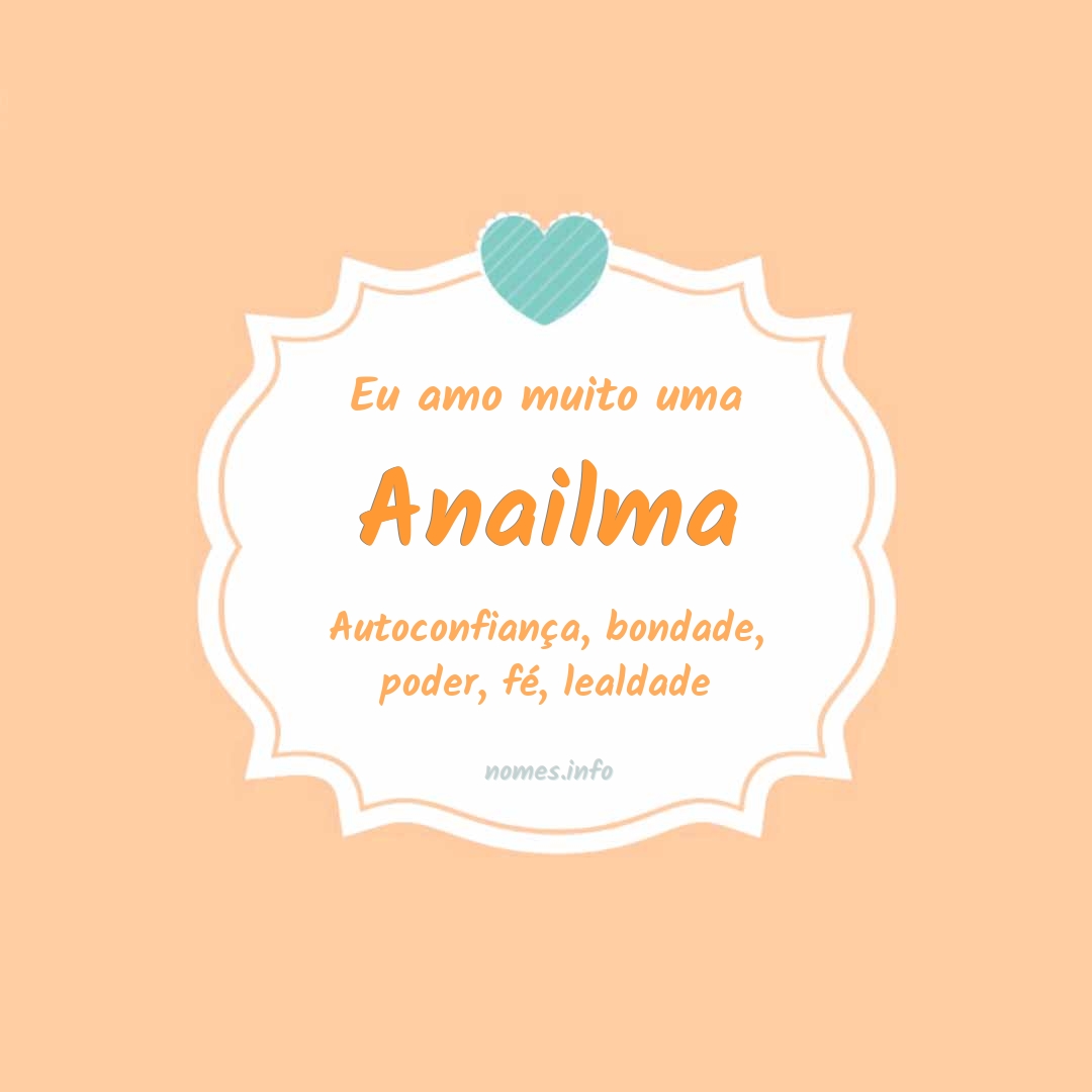 Eu amo muito Anailma