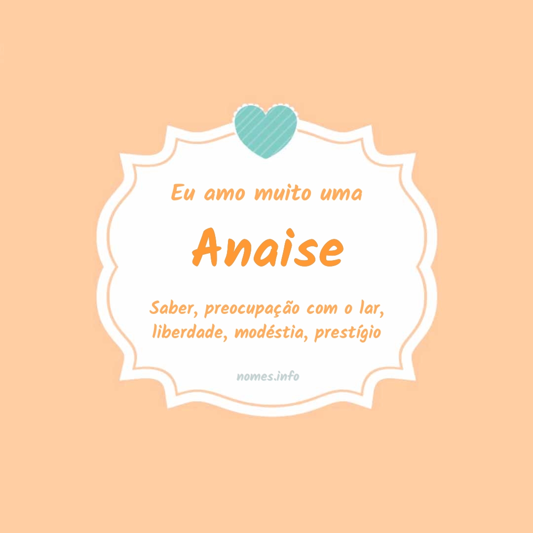 Eu amo muito Anaise