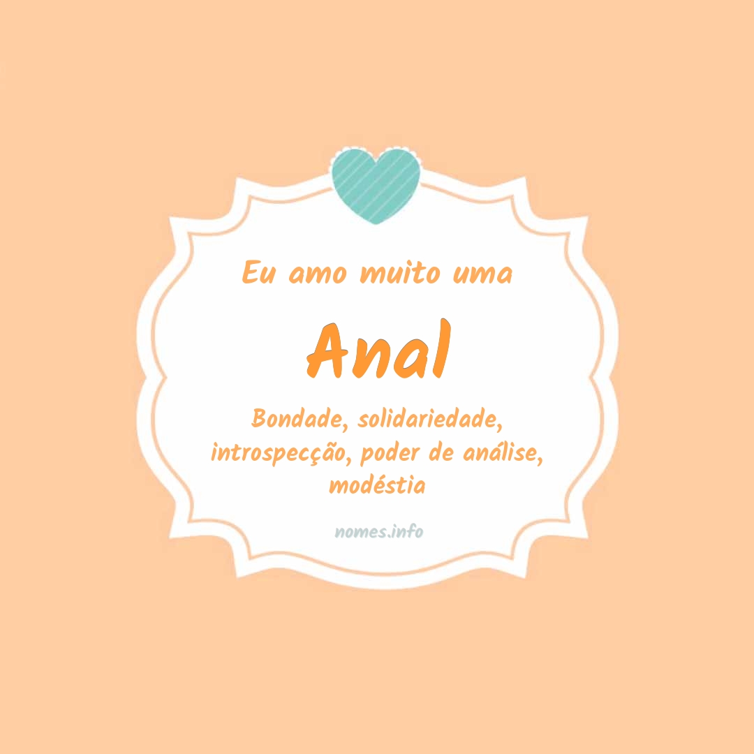 Eu amo muito Anal