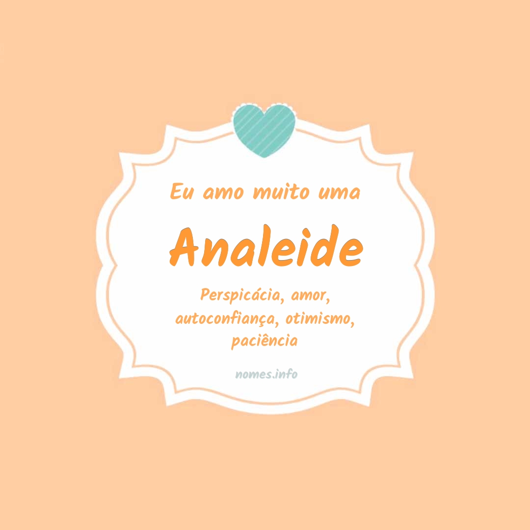 Eu amo muito Analeide