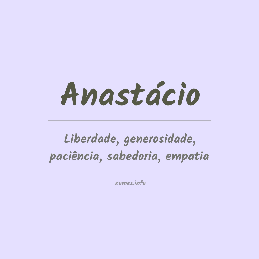 Significado do nome Anastácio