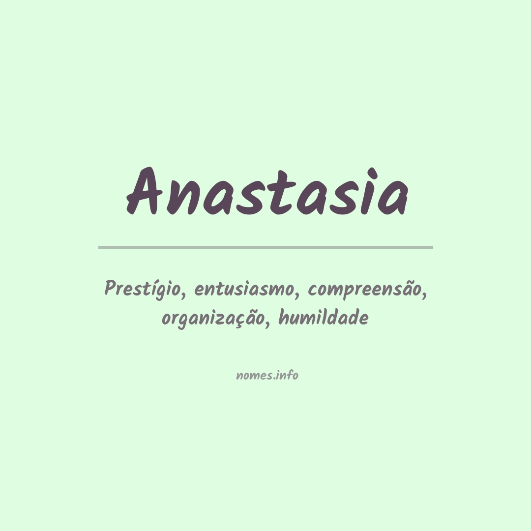 Significado do nome Anastasia