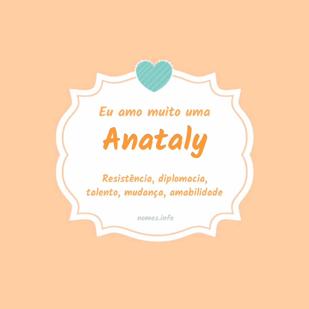 Eu amo muito Anataly