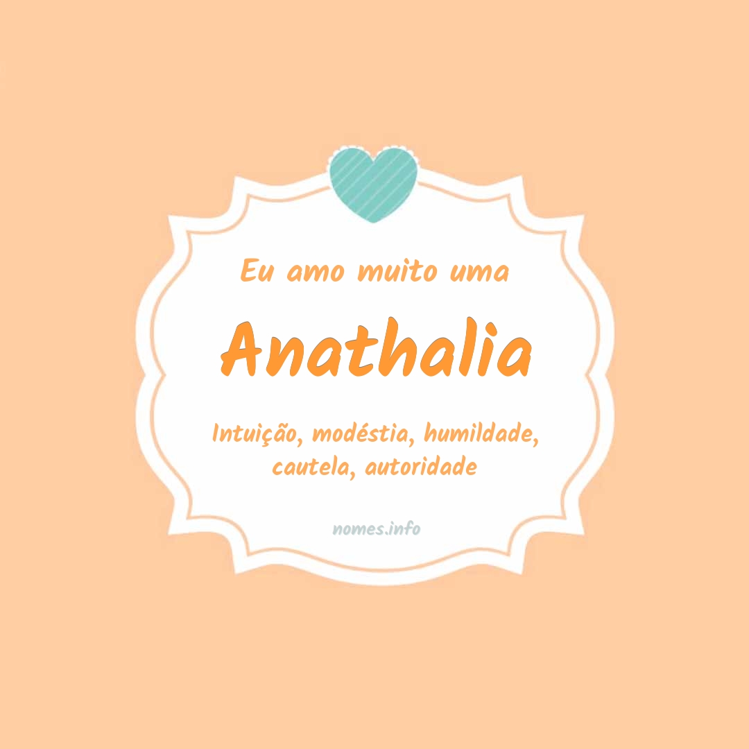 Eu amo muito Anathalia