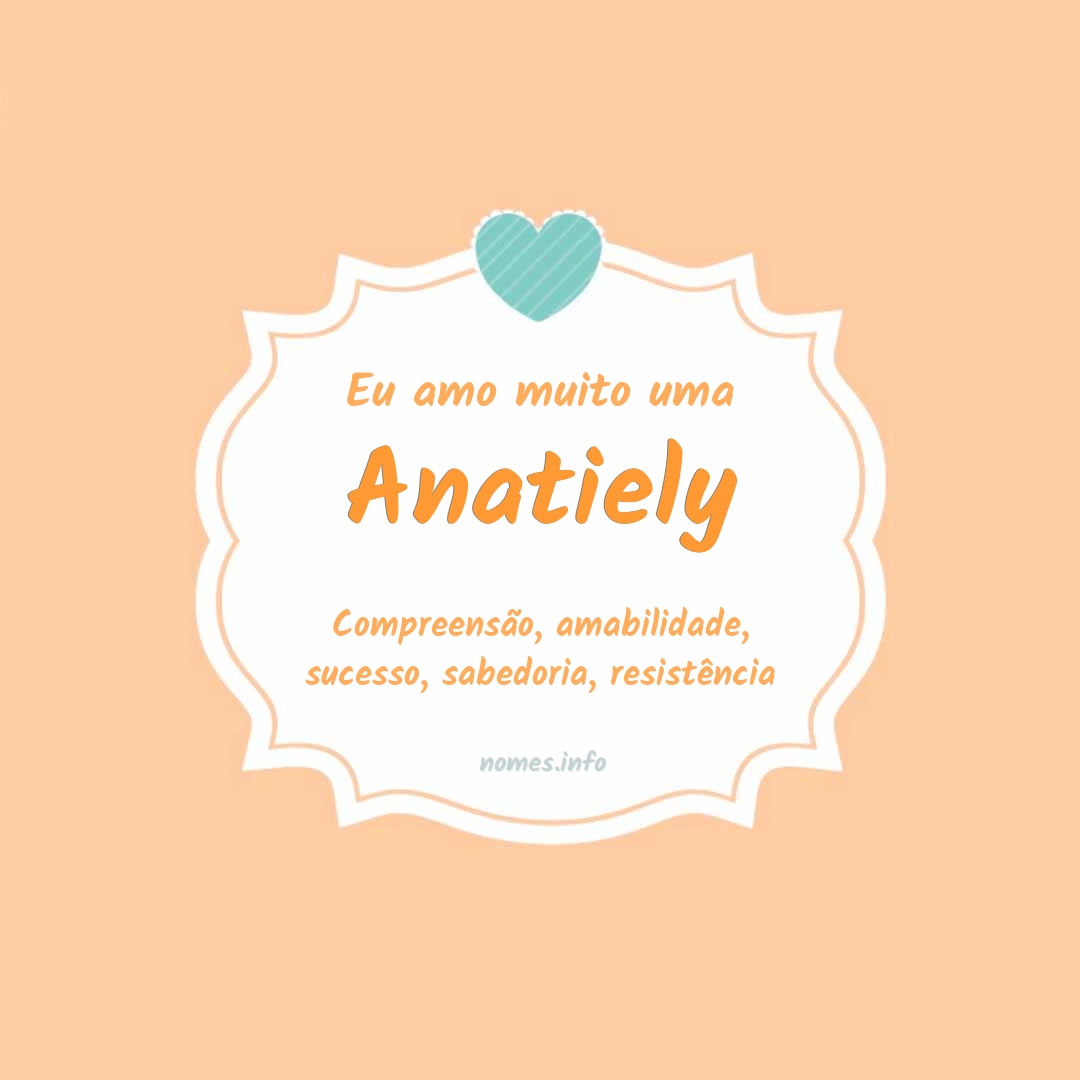 Eu amo muito Anatiely