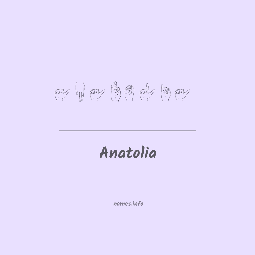 Anatolia em Libras