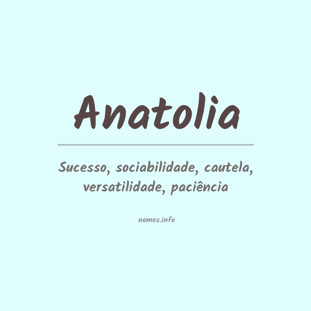 Significado do nome Anatolia