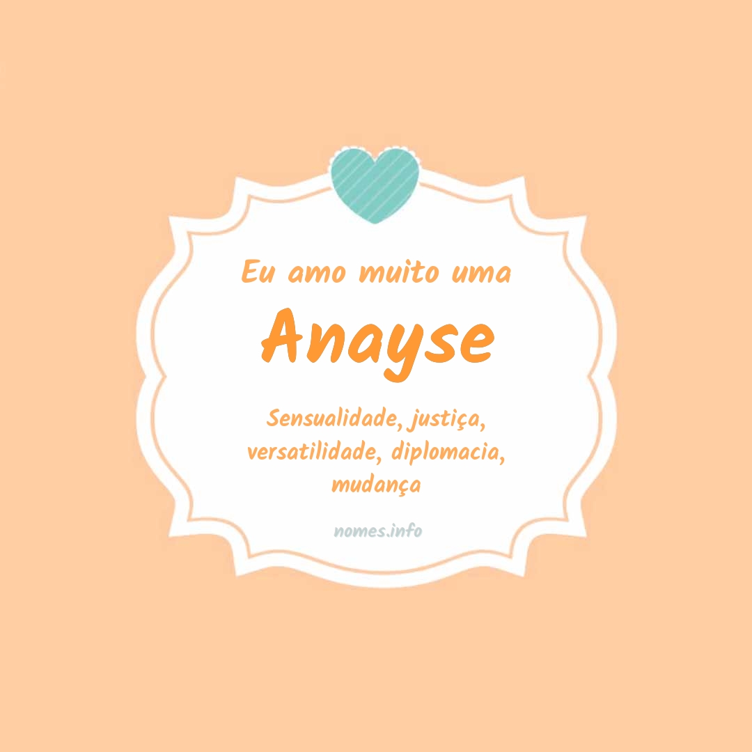 Eu amo muito Anayse