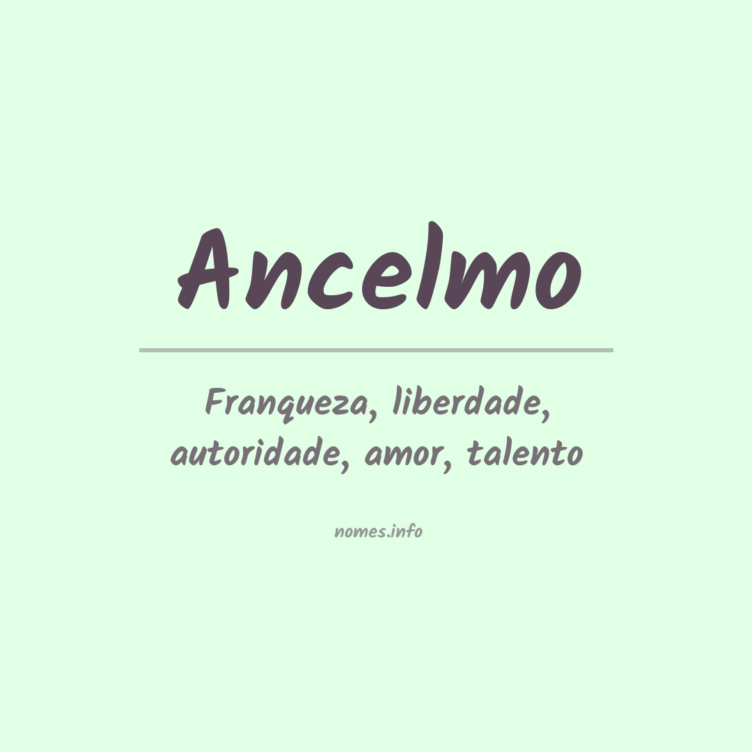 Significado do nome Ancelmo