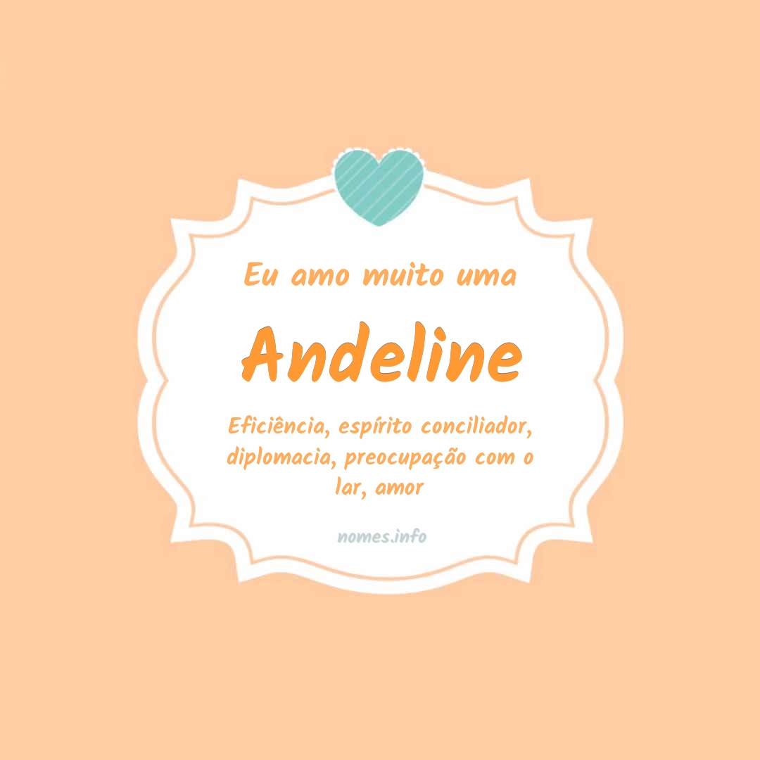 Eu amo muito Andeline