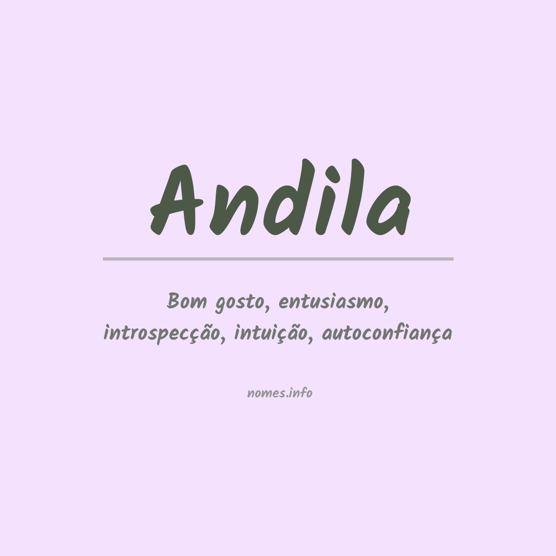 Significado do nome Andila