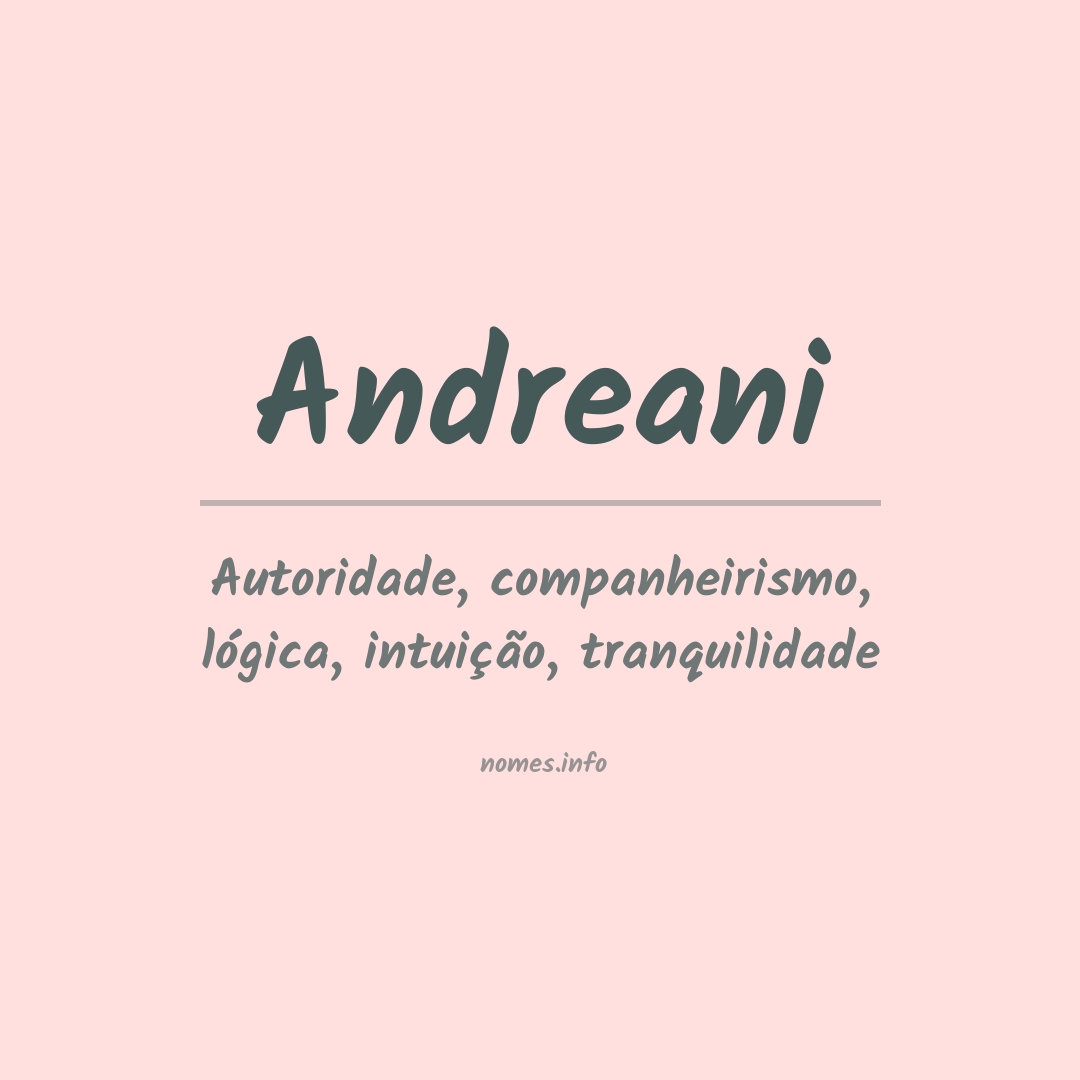 Significado do nome Andreani
