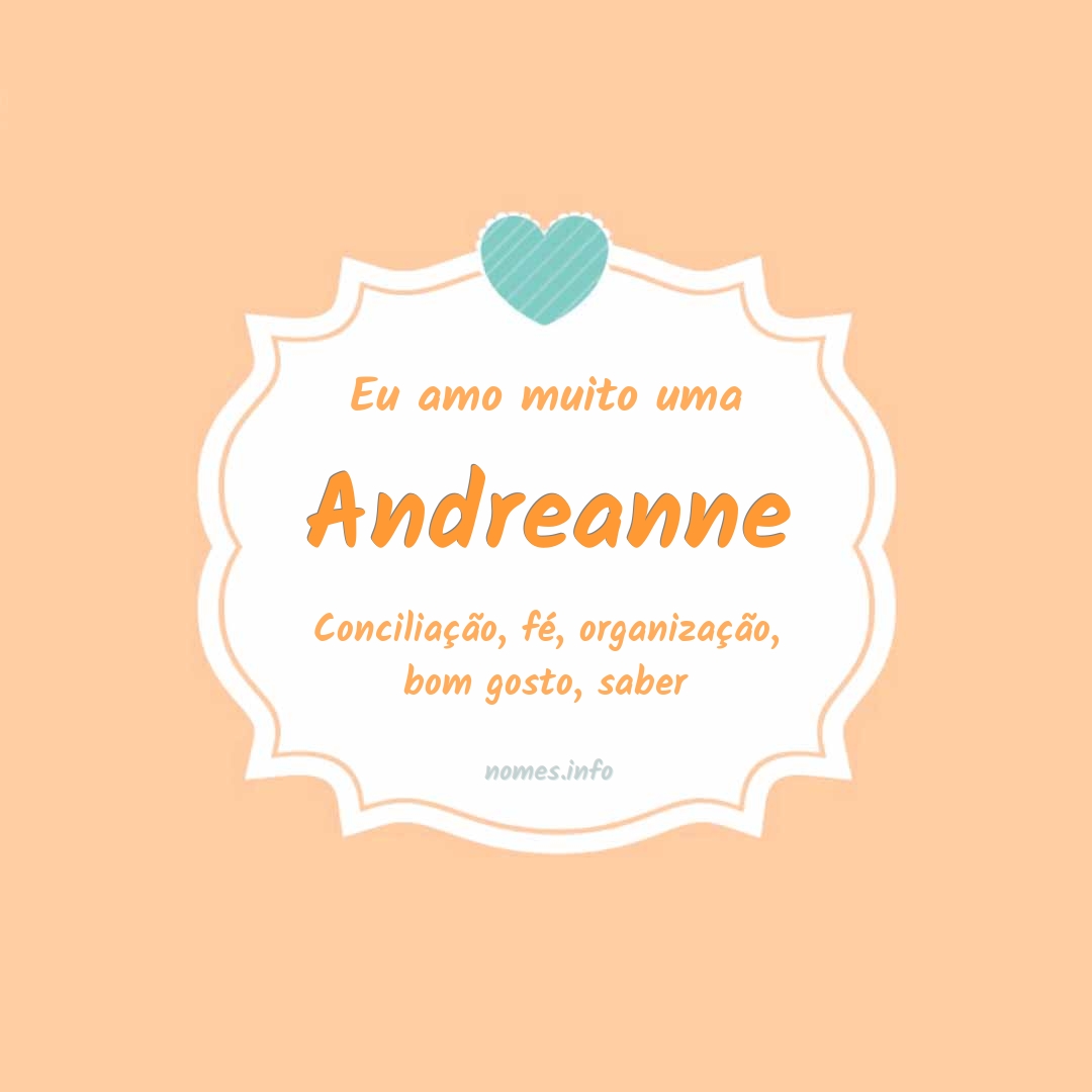 Eu amo muito Andreanne