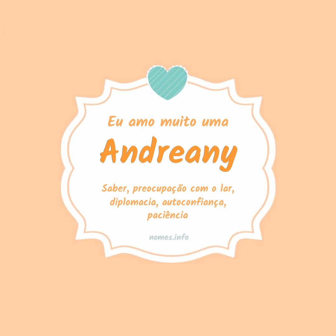 Eu amo muito Andreany