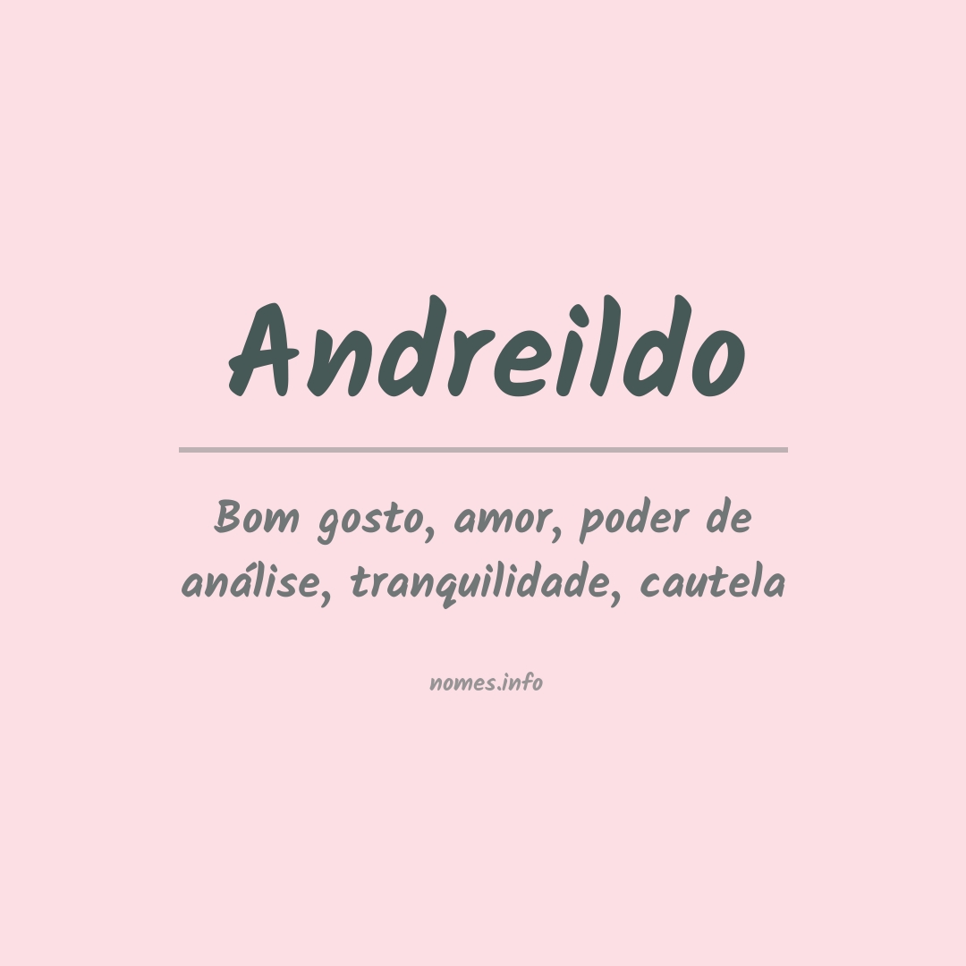 Significado do nome Andreildo