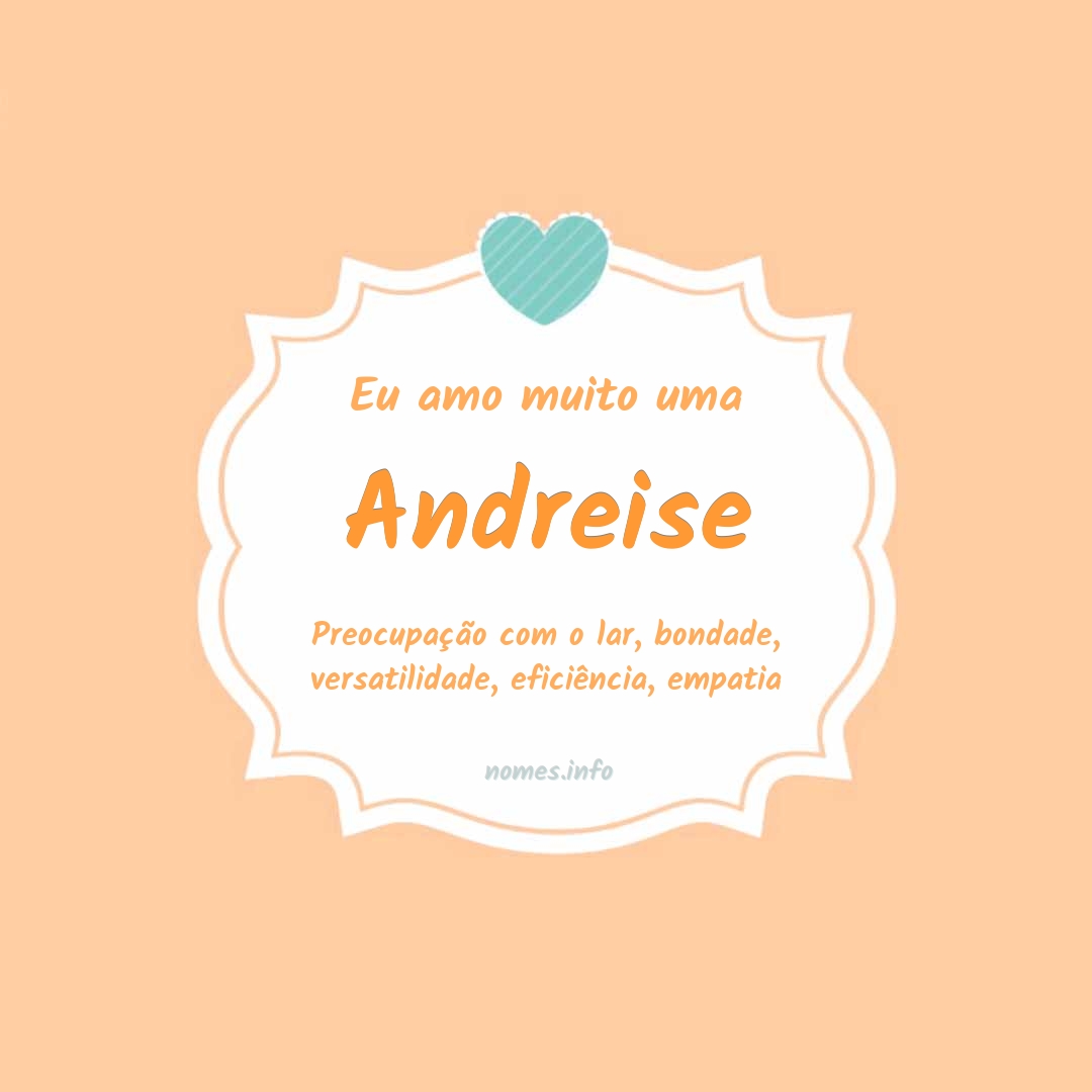 Eu amo muito Andreise