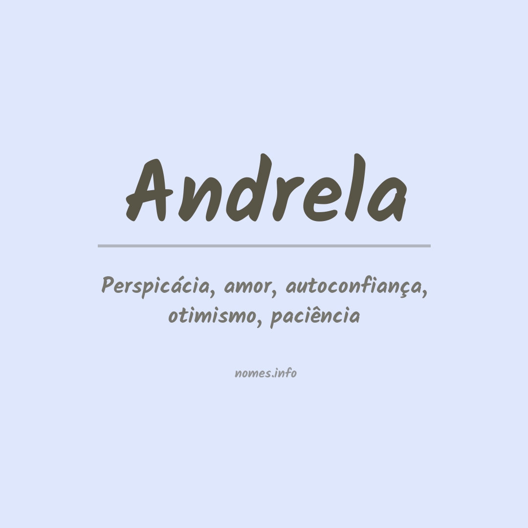 Significado do nome Andrela Significado do nome Andrela