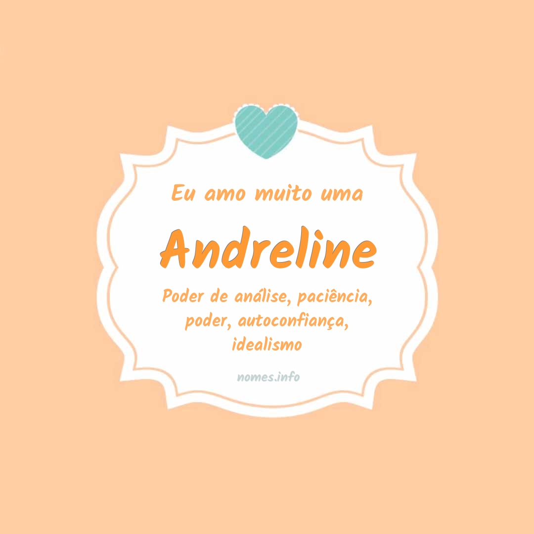 Eu amo muito Andreline
