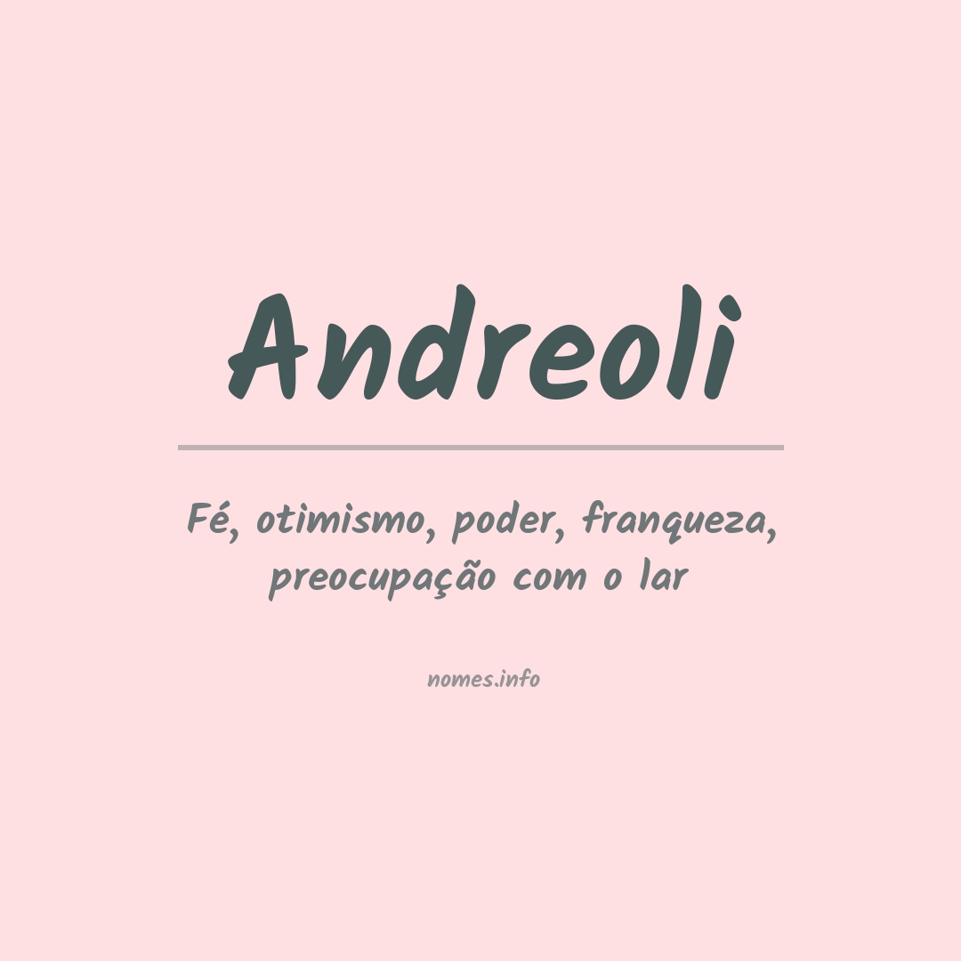 Significado do nome Andreoli