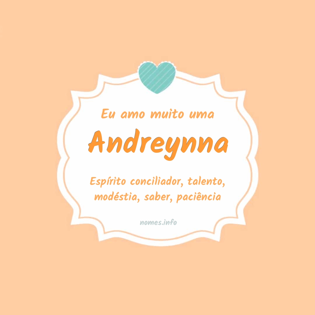 Eu amo muito Andreynna